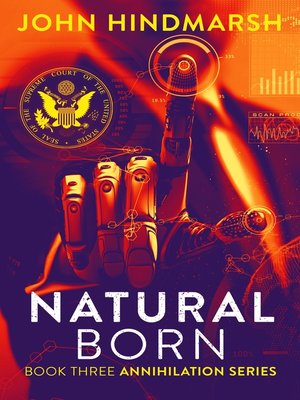 cover image of Natural Born--A Political Technothriller